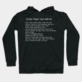 A Zodiac Sign Test: Zodiac Signs Last Words Hoodie